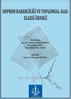DEPREM HABERCİLİĞİ VE TOPLUMSAL ALGI: ELAZIĞ ÖRNEĞİ